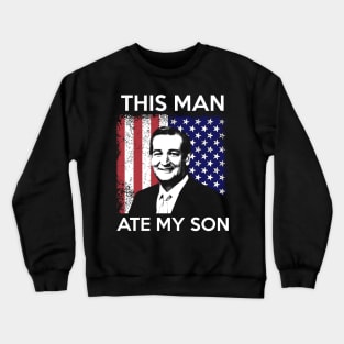 This Man Ate My Son Crewneck Sweatshirt